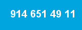 914 651 49 11